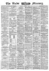 Leeds Mercury Saturday 07 November 1863 Page 1
