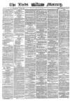 Leeds Mercury Tuesday 05 January 1864 Page 1