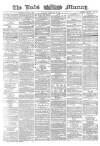 Leeds Mercury Monday 22 February 1864 Page 1