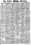 Leeds Mercury Tuesday 10 May 1864 Page 1
