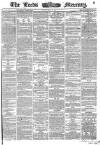 Leeds Mercury Monday 30 May 1864 Page 1