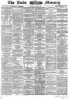 Leeds Mercury Thursday 02 June 1864 Page 1