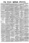 Leeds Mercury Tuesday 26 July 1864 Page 1