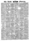 Leeds Mercury Saturday 10 September 1864 Page 1