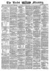 Leeds Mercury Tuesday 13 September 1864 Page 1
