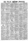 Leeds Mercury Saturday 08 October 1864 Page 1