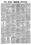 Leeds Mercury Saturday 15 October 1864 Page 1