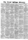 Leeds Mercury Wednesday 18 January 1865 Page 1