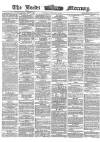 Leeds Mercury Thursday 19 January 1865 Page 1