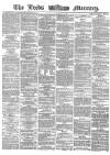 Leeds Mercury Thursday 09 February 1865 Page 1