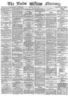 Leeds Mercury Monday 01 May 1865 Page 1