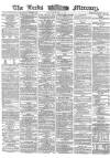 Leeds Mercury Wednesday 17 May 1865 Page 1