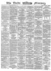 Leeds Mercury Friday 19 May 1865 Page 1