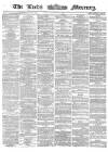 Leeds Mercury Friday 01 September 1865 Page 1