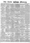 Leeds Mercury Monday 18 September 1865 Page 1
