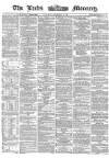 Leeds Mercury Thursday 21 September 1865 Page 1