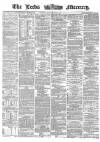 Leeds Mercury Tuesday 26 September 1865 Page 1