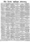 Leeds Mercury Wednesday 27 September 1865 Page 1