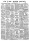 Leeds Mercury Tuesday 14 November 1865 Page 1
