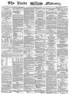 Leeds Mercury Friday 08 December 1865 Page 1