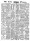 Leeds Mercury Saturday 09 December 1865 Page 1
