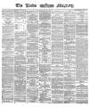 Leeds Mercury Monday 15 January 1866 Page 1
