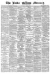 Leeds Mercury Saturday 24 March 1866 Page 1