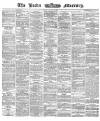 Leeds Mercury Monday 16 April 1866 Page 1