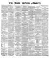 Leeds Mercury Thursday 10 May 1866 Page 1