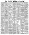 Leeds Mercury Wednesday 22 August 1866 Page 1