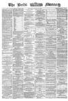 Leeds Mercury Saturday 25 August 1866 Page 1