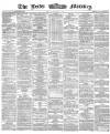 Leeds Mercury Monday 01 October 1866 Page 1