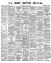 Leeds Mercury Thursday 04 October 1866 Page 1