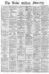 Leeds Mercury Saturday 27 October 1866 Page 1