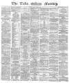 Leeds Mercury Monday 31 December 1866 Page 1