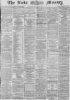 Leeds Mercury Wednesday 09 October 1867 Page 1
