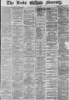 Leeds Mercury Saturday 20 July 1867 Page 1