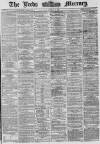 Leeds Mercury Saturday 31 August 1867 Page 1