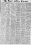 Leeds Mercury Saturday 05 October 1867 Page 1