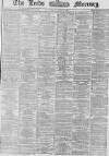 Leeds Mercury Saturday 12 October 1867 Page 1