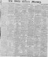 Leeds Mercury Thursday 16 July 1868 Page 1