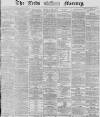 Leeds Mercury Thursday 06 August 1868 Page 1