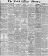Leeds Mercury Friday 04 September 1868 Page 1
