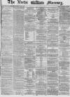 Leeds Mercury Tuesday 08 September 1868 Page 1