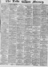Leeds Mercury Saturday 26 September 1868 Page 1