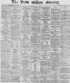Leeds Mercury Thursday 15 October 1868 Page 1
