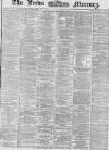 Leeds Mercury Saturday 28 November 1868 Page 1