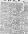 Leeds Mercury Wednesday 16 December 1868 Page 1