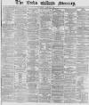 Leeds Mercury Thursday 17 December 1868 Page 1