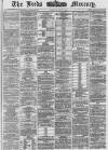 Leeds Mercury Tuesday 04 May 1869 Page 1